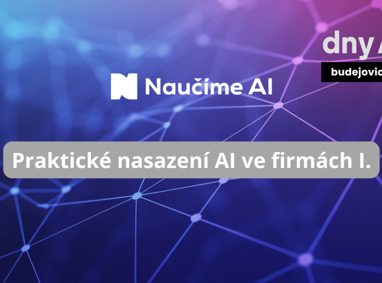 Praktické nasazení AI ve firmách I.