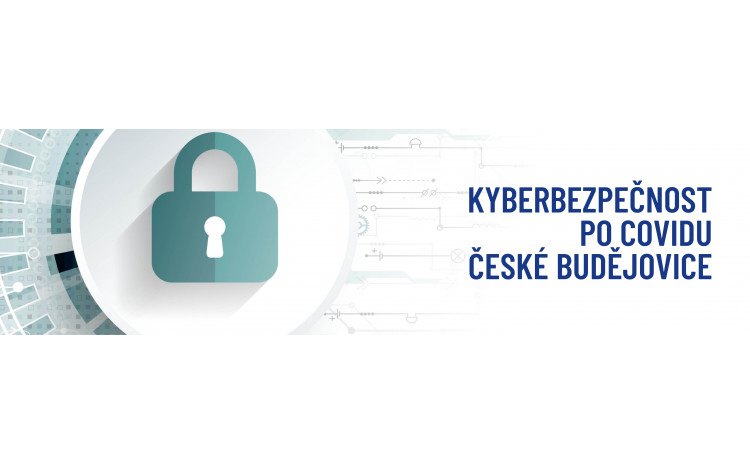 Konference Kyberbezpečnost po covidu v Českých Budějovicích