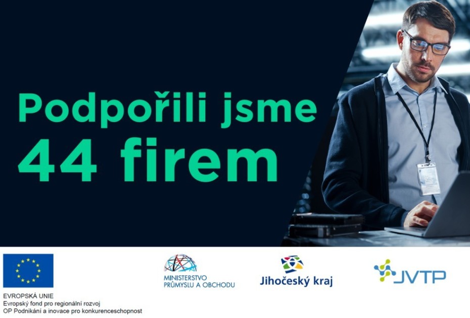 V projektu Služby JVTP – Podpora trendů podpořeno 44 jihočeských firem