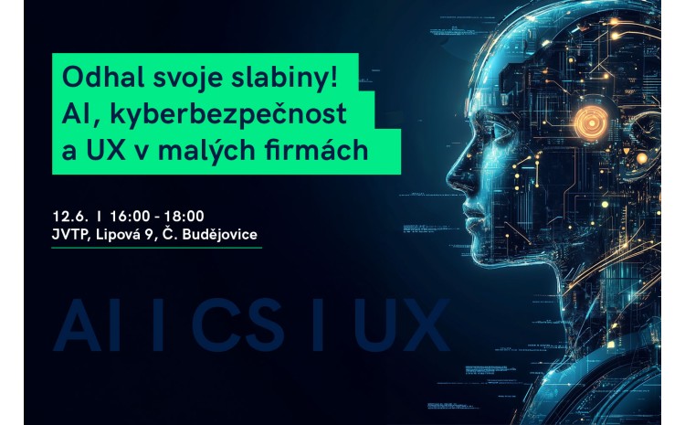 Odhal svoje slabiny! AI, kyberbezpečnost a UX v malých firmách