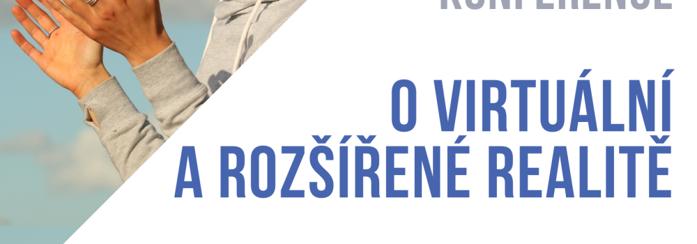 Závěrečná konference projektu Virtual Reality for Education Network je tady!