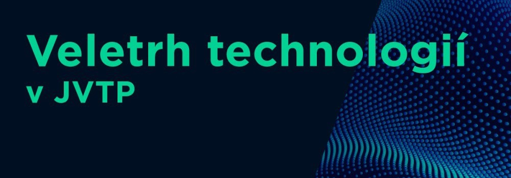 Veletrh technologií v JVTP